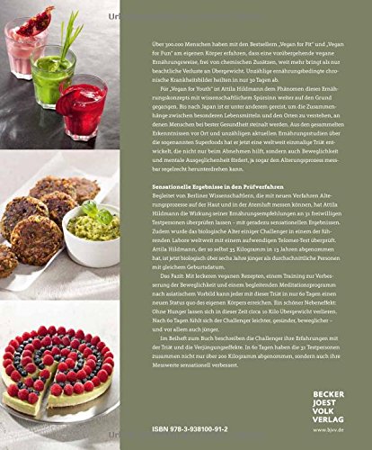 Vegan for Youth. Die Attila Hildmann Triät. Schlanker, gesünder und messbar jünger in 60 Tagen (Vegane Kochbücher von Attila Hildmann) - 2