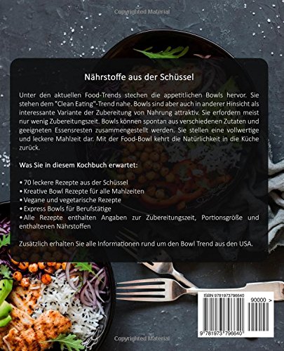 Bowl Rezepte - Das Clean Eating Kochbuch: Entdecke die 70 besten Rezepte für deine Schüssel (Breakfast Bowls, Express Bowls, Super Bowls, Vegane Bowls, Ramen Kochbuch, Superfood Kochbuch) - 2