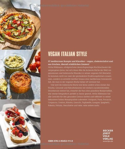 Vegan Italian Style - Moderne italienische Küche (Vegane Kochbücher von Attila Hildmann) - 2
