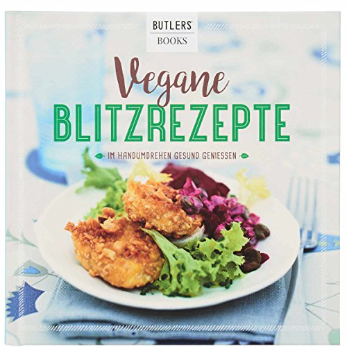 BUTLERS KOCHBUCH Vegane Blitzrezepte