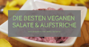 Read more about the article Die besten veganen Salate & Brotaufstriche kommen von MAKÜ
