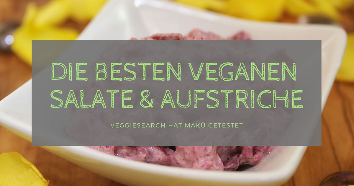 You are currently viewing Die besten veganen Salate & Brotaufstriche kommen von MAKÜ