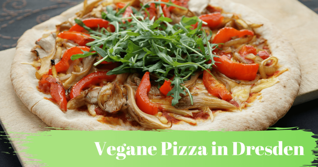 Vegane Pizza in Dresden essen