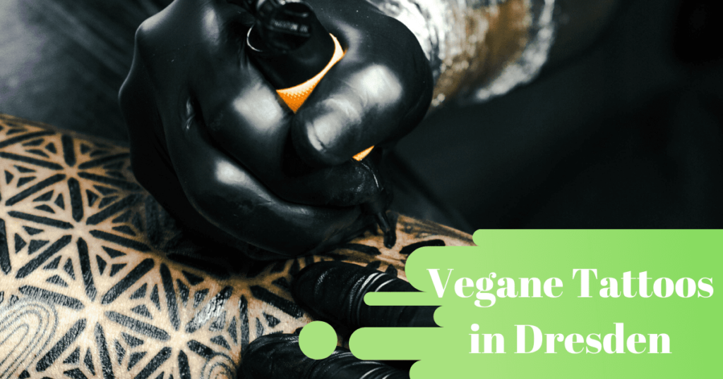 Vegane Tattoos in Dresden stechen lassen