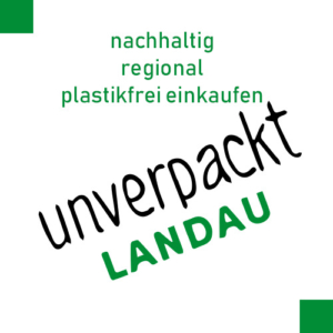 Unverpackt-Landau - nachhaltig, regional, plastikfrei einkaufen