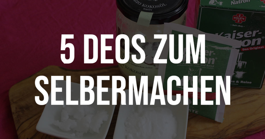 Top 5 Deos zum Selbermachen